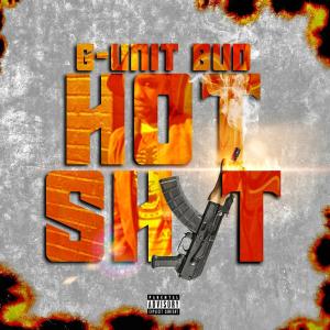 G Unit Bud的專輯Hot Shyt Reloaded (Explicit)