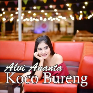 收聽Alvi Ananta的Koco Bureng歌詞歌曲