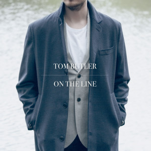 Listen to On the Line song with lyrics from Tom Butler