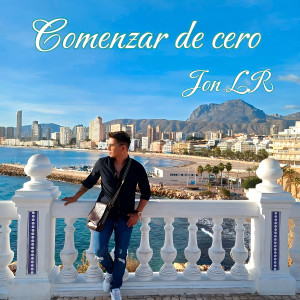 ดาวน์โหลดและฟังเพลง Comenzar de 0 พร้อมเนื้อเพลงจาก Jon lr