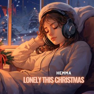 Lonely This Christmas (Lofi Cut) dari Hemma