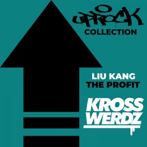 Krosswerdz的專輯Uprock Collection: Liu Kang