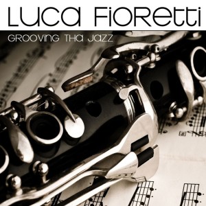Luca Fioretti的專輯Grooving Tha Jazz