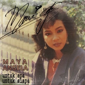 ดาวน์โหลดและฟังเพลง Untuk Apa, Untuk Siapa พร้อมเนื้อเพลงจาก Maya Angela