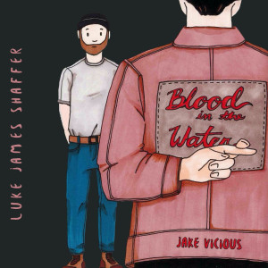 收聽Luke James Shaffer的Blood in the Water歌詞歌曲