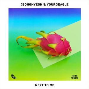 Dengarkan Next To Me lagu dari jeonghyeon dengan lirik