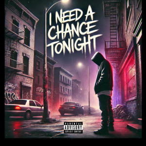 Scuba的專輯I Need A Chance Tonight (Explicit)