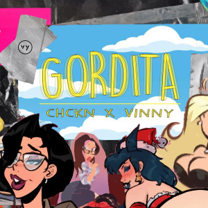 Listen to Gordita (Explicit) song with lyrics from CHCKN