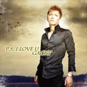 Album P.S. I Love U from GACKT