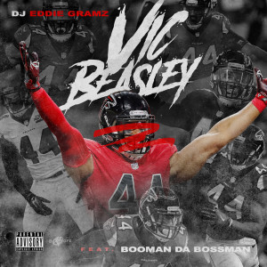 Listen to Vic Beasley (Explicit) song with lyrics from DJ Eddie Gramz