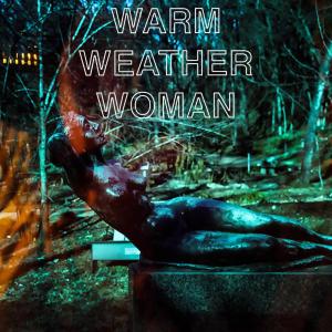The Lovemakers的專輯Warm Weather Woman