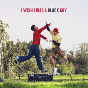 Album I Wish I Was a Black Guy from Julian Smith