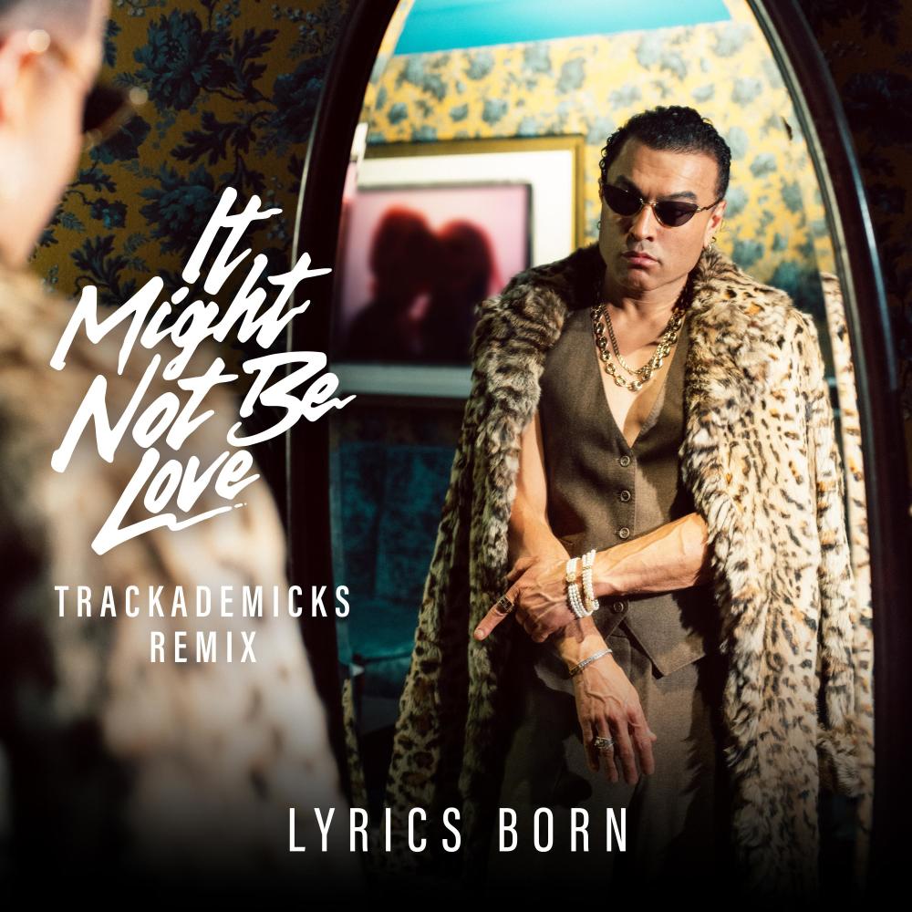 It Might Not Be Love (feat. Trackademicks, Lateef The Truthspeaker & Joyo Velarde) (Trackademicks Remix)