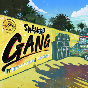 ดาวน์โหลดและฟังเพลง Gang (Explicit) พร้อมเนื้อเพลงจาก Sneakbo