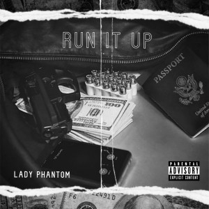 อัลบัม Run It Up ศิลปิน Lady Phantom