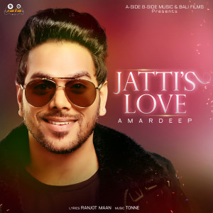 Dengarkan lagu Jatti's Love nyanyian Amardeep dengan lirik