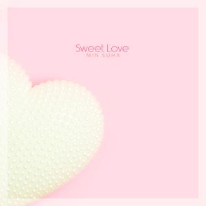 Min Suha的专辑Sweet love