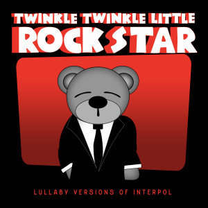收听Twinkle Twinkle Little Rock Star的All the Rage Back Home歌词歌曲