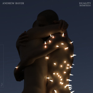 Album Duality (Remixed) oleh Andrew Bayer