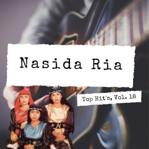 Top Hit's, Vol. 18 dari Nasida Ria