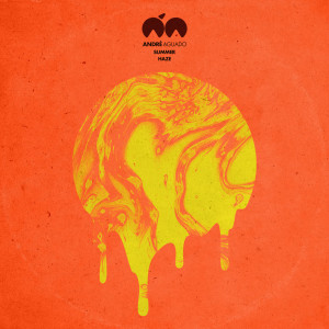 ดาวน์โหลดและฟังเพลง Summer Haze พร้อมเนื้อเพลงจาก André Aguado