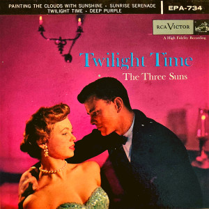收聽The Three Suns的Twilight Time歌詞歌曲