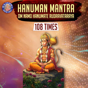 收聽Shatadru Kabir的Hanuman Mantra - Om Namo Hanumate Rudravataraya 108 Times歌詞歌曲