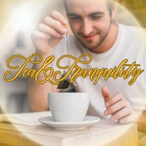 Album Tea & Tranquility from Music to drink tea