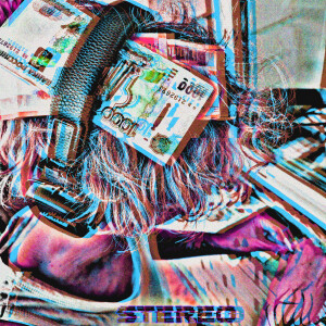 Stereo (Me) (Explicit)
