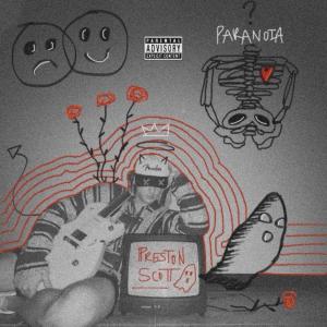 Preston Scott的專輯Paranoia (feat. Jamaal Anderson) (Explicit)