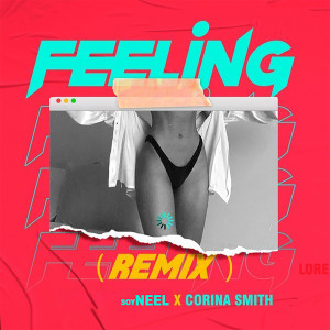 Album FEELING REMIX (Explicit) from Soyneel