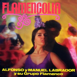 Alfonso Labrador的專輯Flamencolía