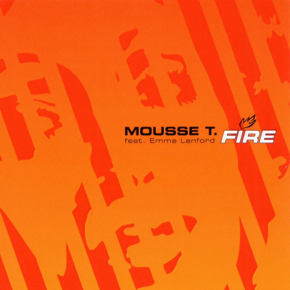 Fire (Mousse T.'s Explosive Vocal Mix)