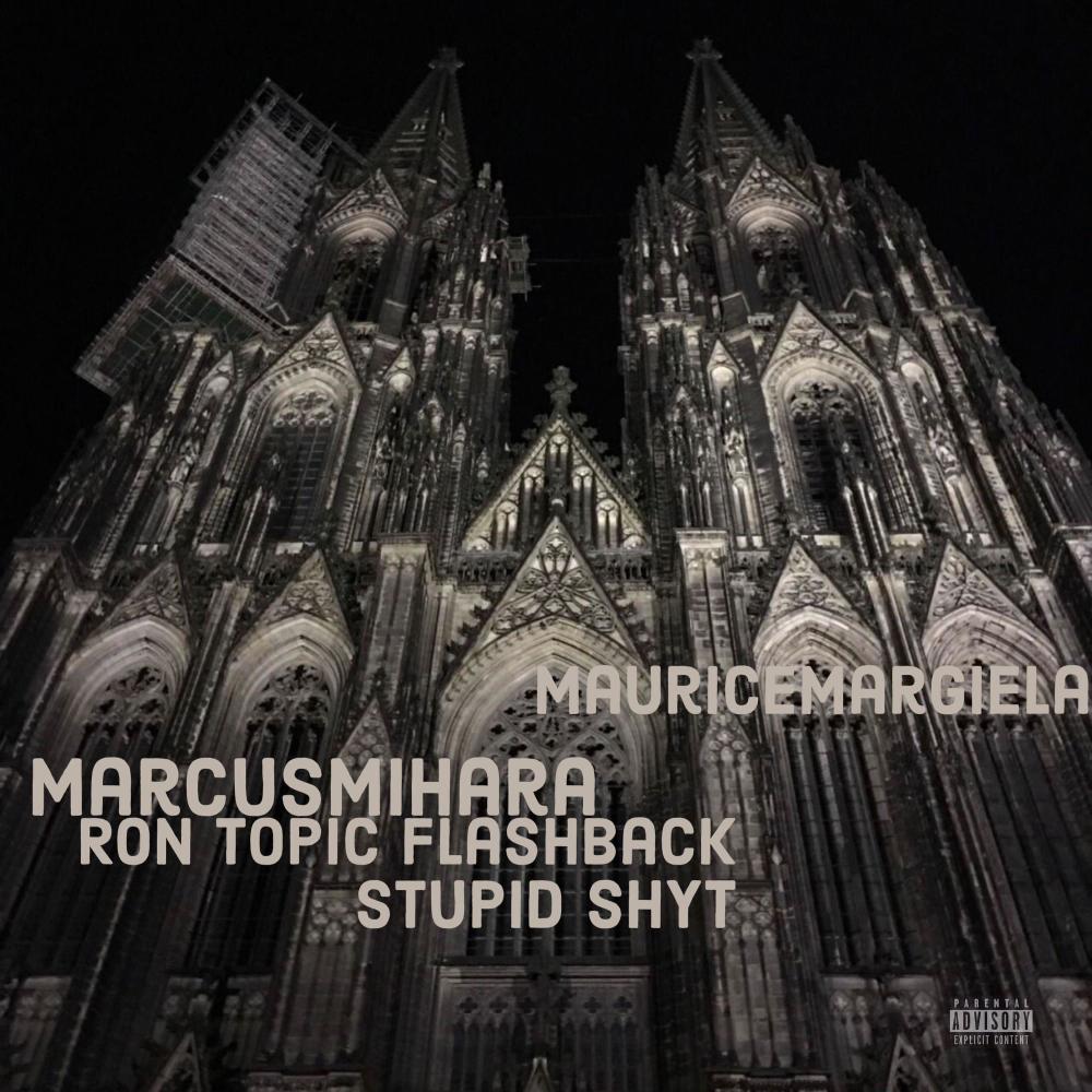 Stupid shyt (feat. mauricemargiela & marcusmihara) (Explicit)