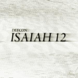 อัลบัม Isaiah 12 (Explicit) ศิลปิน Deecon