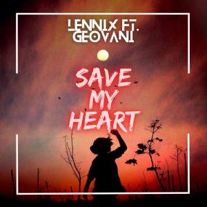 Listen to Save My Heart song with lyrics from Lennix