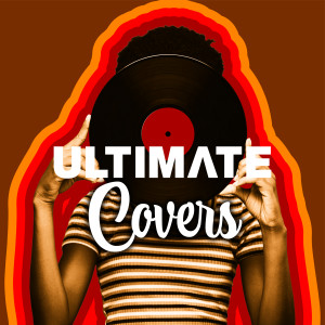 Various Artists的專輯Ultimate Covers