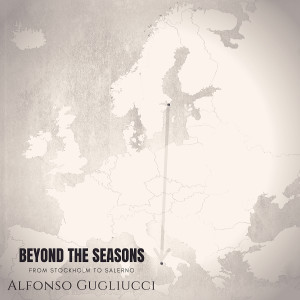 收聽Beyond the Seasons的From Stockholm to Salerno歌詞歌曲