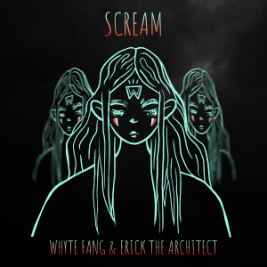 Whyte Fang的專輯SCREAM (Explicit)
