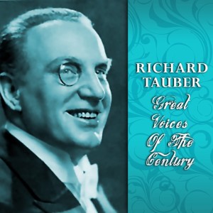 Album Great Voices of the Century, Richard Tauber from 