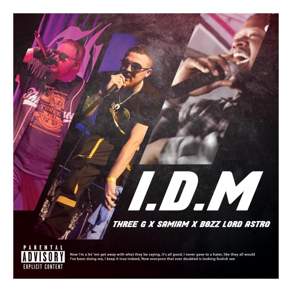 I.D.M (feat. SAMIAM & B8zz Lord Astro) (Explicit)