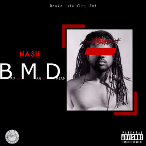 ดาวน์โหลดและฟังเพลง Bad Man Dream (Explicit) พร้อมเนื้อเพลงจาก Nash