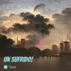 收聽SWAE的Un Sufrido!歌詞歌曲