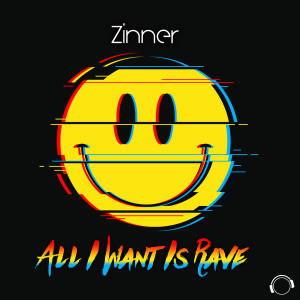 Album All I Want Is Rave from Zinner