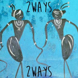 2ways的专辑2Ways