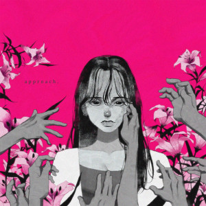 ดาวน์โหลดและฟังเพลง approach. (Explicit) พร้อมเนื้อเพลงจาก BFEX