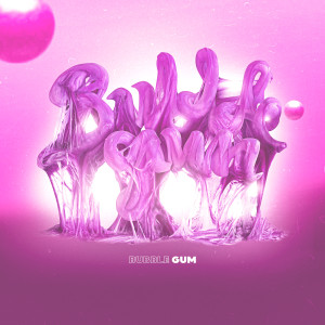 IYGO的專輯Bubble Gum (Explicit)
