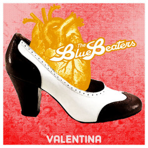 Listen to Valentina song with lyrics from The BlueBeaters