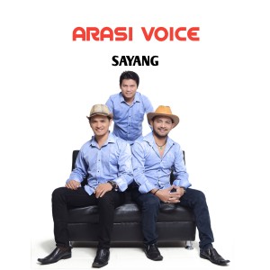 收听ARASI VOICE的Sayang歌词歌曲