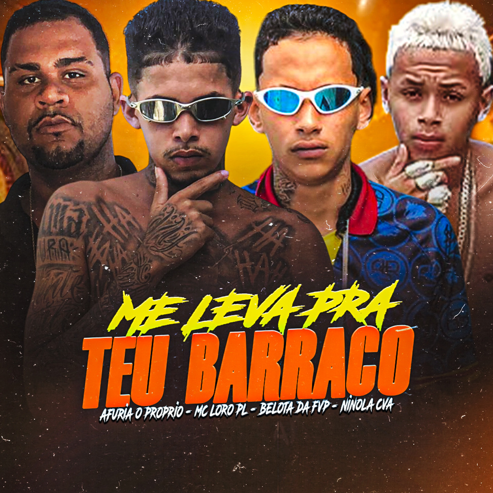 Me Leva pro teu Barraco (feat. Afuria o Proprio, BRUNINHO NO BEAT & mc jhenny) (Explicit)
